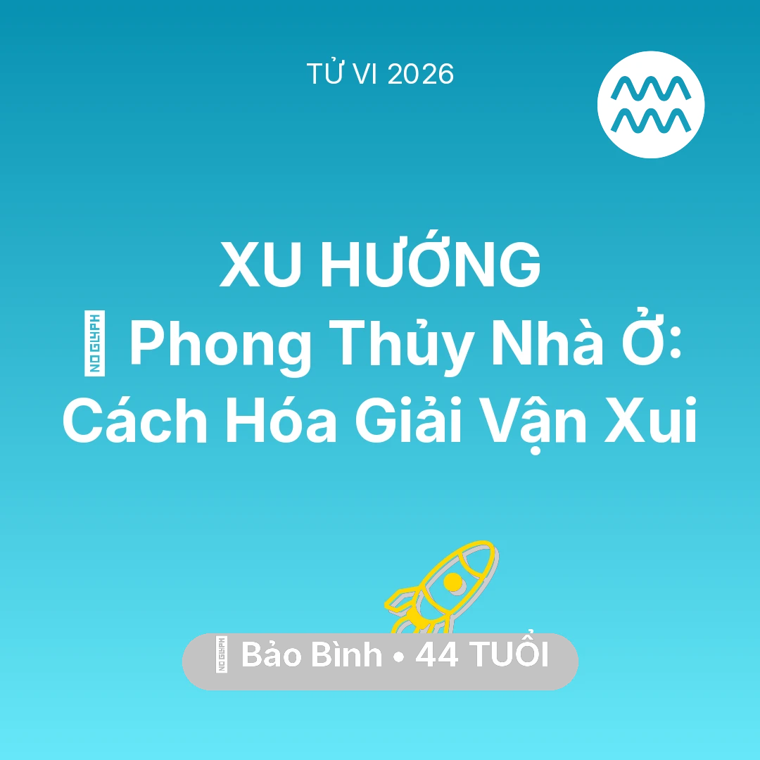 Tổng quan Sự Nghiệp tuổi 44 - Xem tử vi Bảo Bình sinh năm 1982 : 🏠 Phong Thủy Nhà Ở: Cách Bảo Bình Hóa Giải Vận Xui