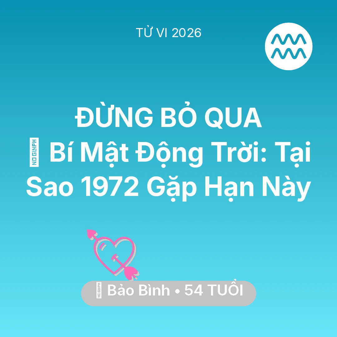 Tổng quan Tình Yêu tuổi 54 - Xem tử vi Bảo Bình sinh năm 1972 : 🤫 Bí Mật Động Trời: Tại Sao Bảo Bình 1972 Gặp Hạn Này