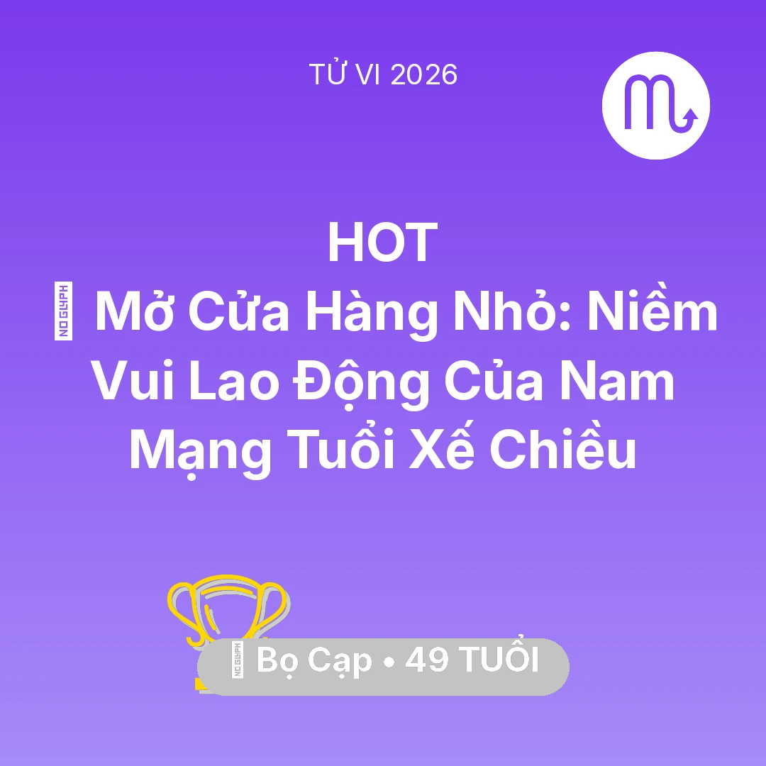 Tổng quan Sự Nghiệp tuổi 49 - Xem tử vi Bọ Cạp sinh năm 1977 Nam Mạng: 🏢 Mở Cửa Hàng Nhỏ: Niềm Vui Lao Động Của Nam Mạng Bọ Cạp Tuổi Xế Chiều