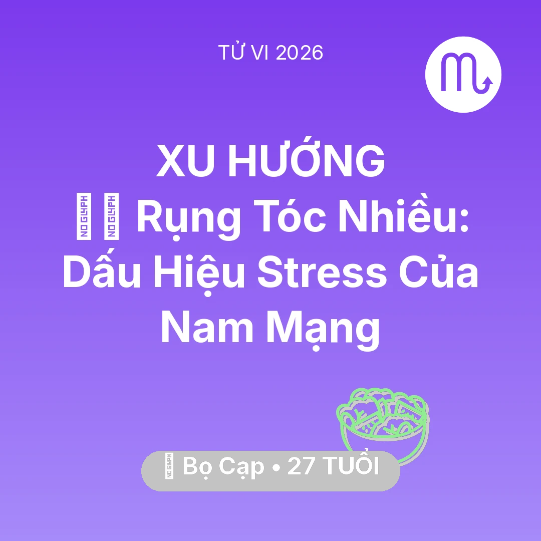 Tổng quan Sức Khỏe tuổi 27 - Xem tử vi Bọ Cạp sinh năm 1999 Nam Mạng: 💇‍♀️ Rụng Tóc Nhiều: Dấu Hiệu Stress Của Nam Mạng Bọ Cạp