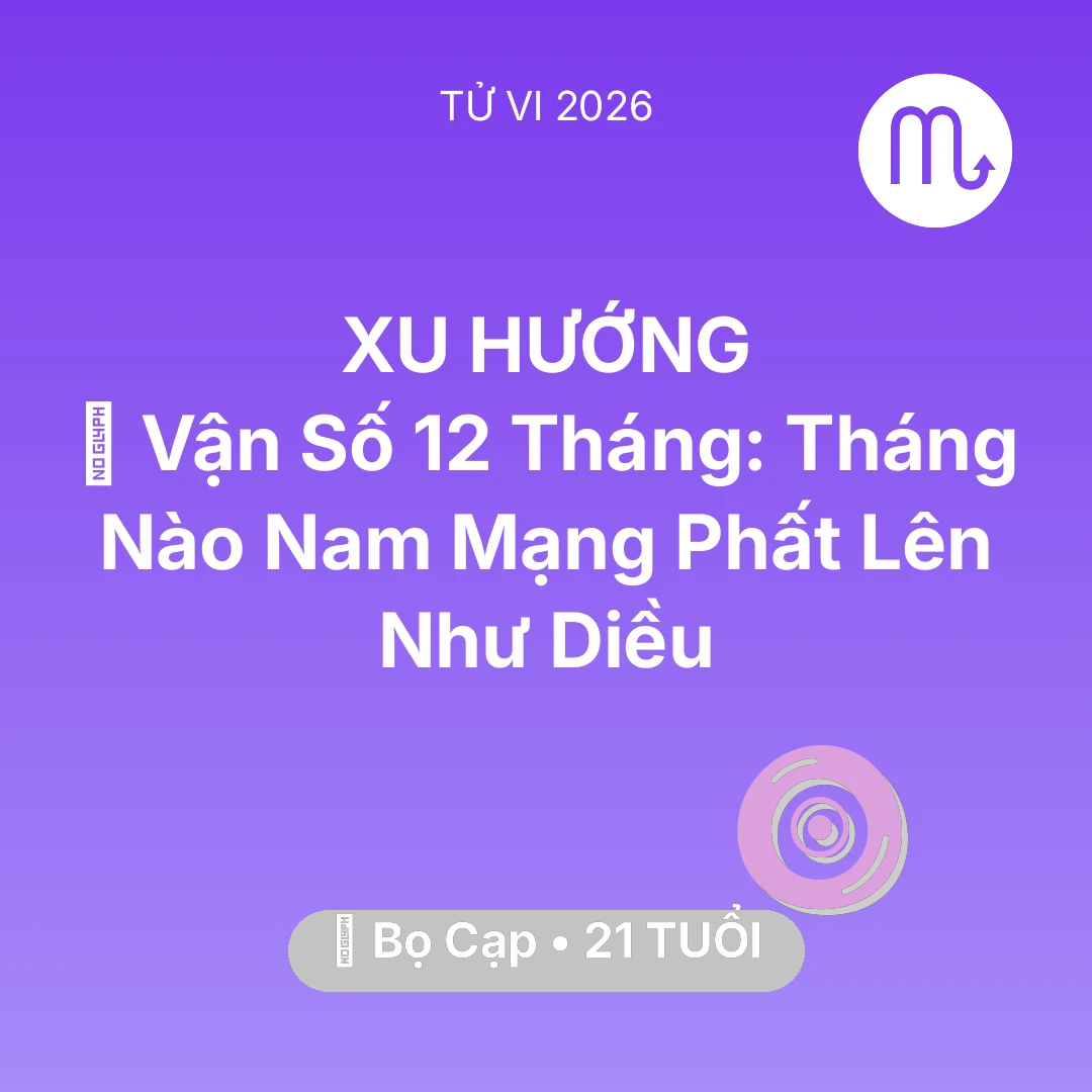Tổng quan Vận Mệnh tuổi 21 - Xem tử vi Bọ Cạp sinh năm 2005 Nam Mạng: 📈 Vận Số 12 Tháng: Tháng Nào Nam Mạng Bọ Cạp Phất Lên Như Diều