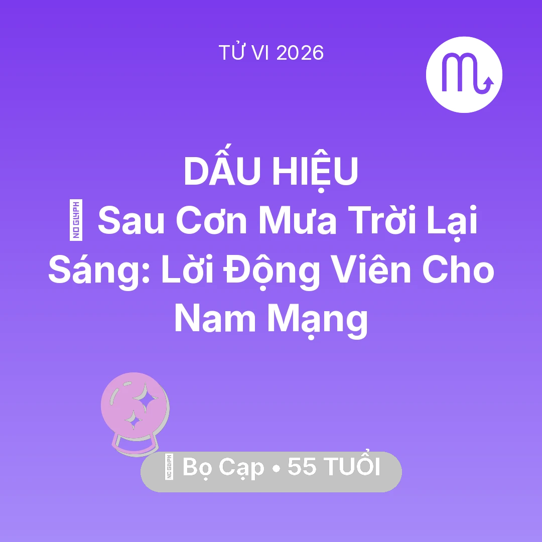 Tổng quan Vận Mệnh tuổi 55 - Xem tử vi Bọ Cạp sinh năm 1971 Nam Mạng: 🌈 Sau Cơn Mưa Trời Lại Sáng: Lời Động Viên Cho Nam Mạng Bọ Cạp