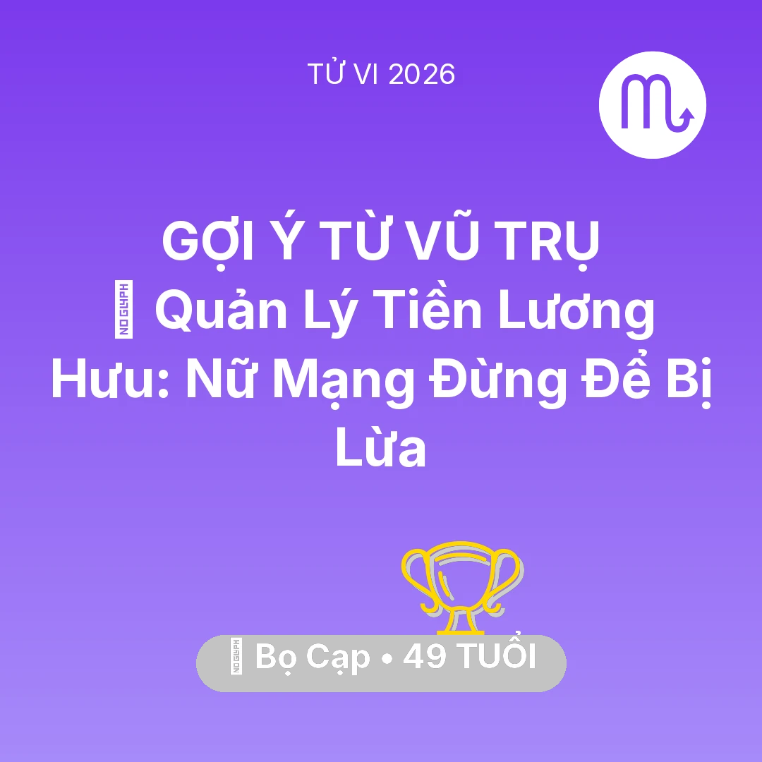 Tổng quan Sự Nghiệp tuổi 49 - Xem tử vi Bọ Cạp sinh năm 1977 Nữ Mạng: 💰 Quản Lý Tiền Lương Hưu: Nữ Mạng Bọ Cạp Đừng Để Bị Lừa