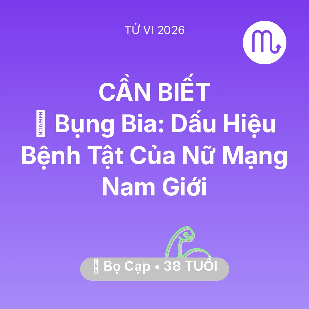 Tổng quan Sức Khỏe tuổi 38 - Xem tử vi Bọ Cạp sinh năm 1988 Nữ Mạng: 👔 Bụng Bia: Dấu Hiệu Bệnh Tật Của Nữ Mạng Bọ Cạp Nam Giới