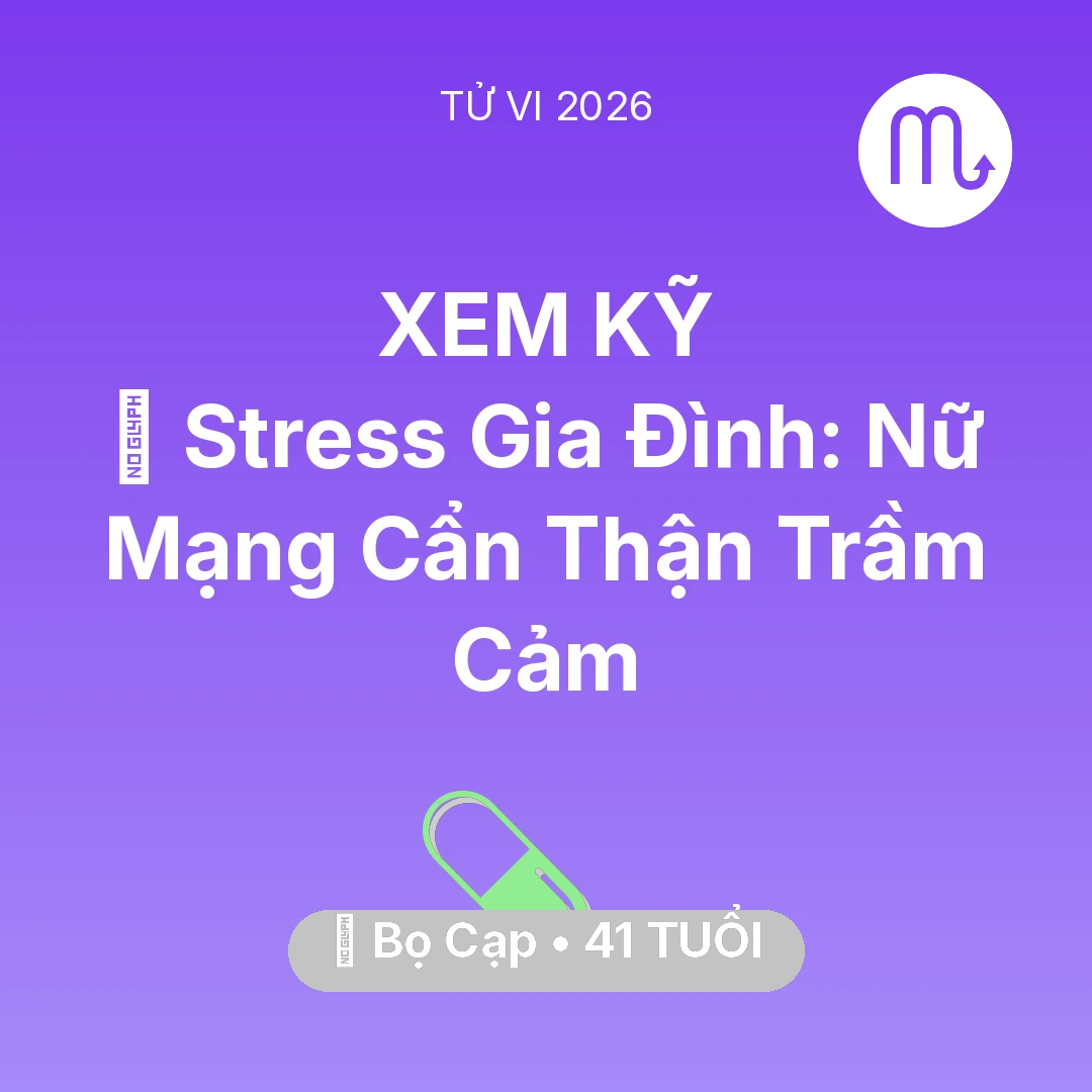 Tổng quan Sức Khỏe tuổi 41 - Xem tử vi Bọ Cạp sinh năm 1985 Nữ Mạng: 🛑 Stress Gia Đình: Nữ Mạng Bọ Cạp Cẩn Thận Trầm Cảm