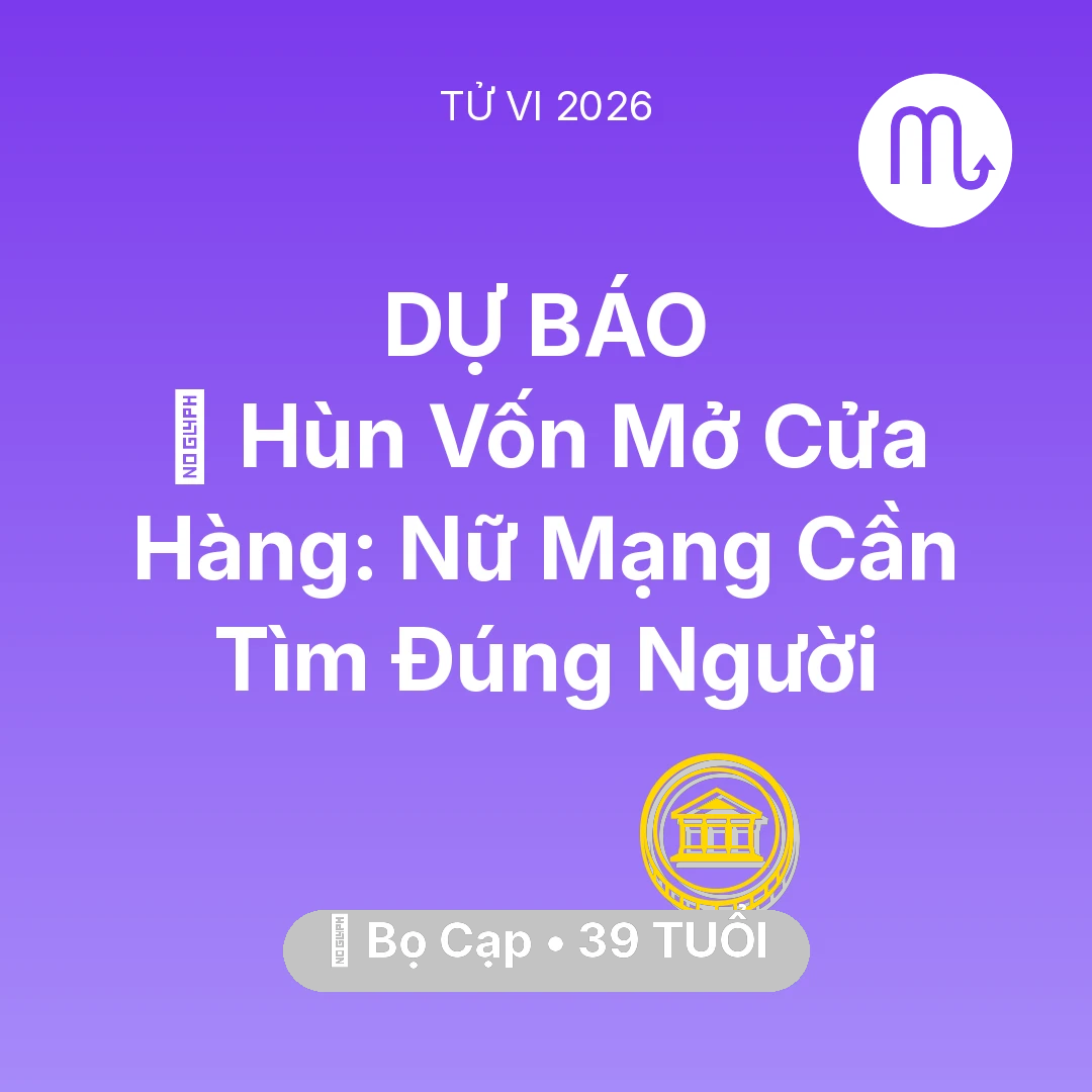 Tổng quan Tài Chính tuổi 39 - Xem tử vi Bọ Cạp sinh năm 1987 Nữ Mạng: 🤝 Hùn Vốn Mở Cửa Hàng: Nữ Mạng Bọ Cạp Cần Tìm Đúng Người