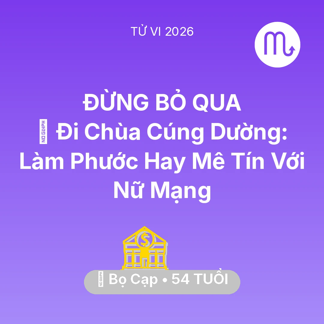 Tổng quan Tài Chính tuổi 54 - Xem tử vi Bọ Cạp sinh năm 1972 Nữ Mạng: 💸 Đi Chùa Cúng Dường: Làm Phước Hay Mê Tín Với Nữ Mạng Bọ Cạp