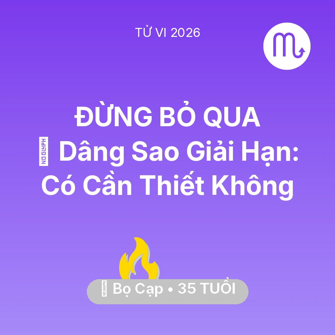 Tổng quan Sự Nghiệp tuổi 35 - Xem tử vi Bọ Cạp sinh năm 1991 : 🕯️ Dâng Sao Giải Hạn: Bọ Cạp Có Cần Thiết Không