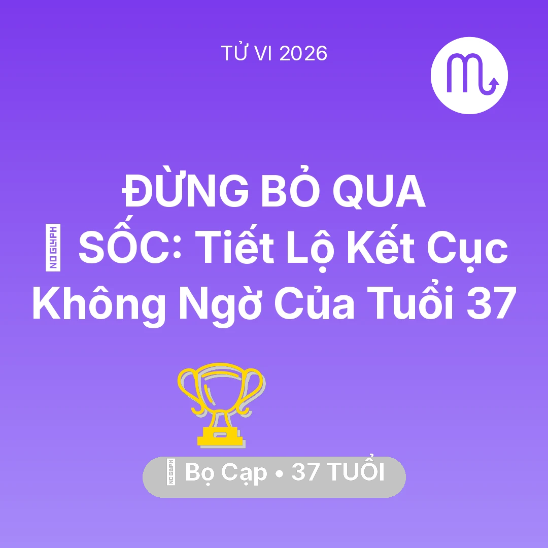 Tổng quan Sự Nghiệp tuổi 37 - Xem tử vi Bọ Cạp sinh năm 1989 : 😱 SỐC: Tiết Lộ Kết Cục Không Ngờ Của Bọ Cạp Tuổi 37