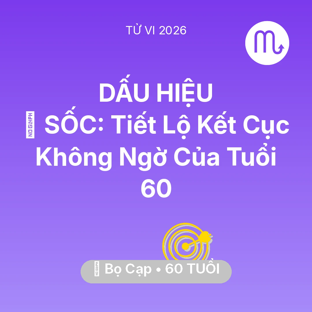 Tổng quan Sự Nghiệp tuổi 60 - Tử vi Bọ Cạp sinh năm 1966 trong năm 2026: 😱 SỐC: Tiết Lộ Kết Cục Không Ngờ Của Bọ Cạp Tuổi 60
