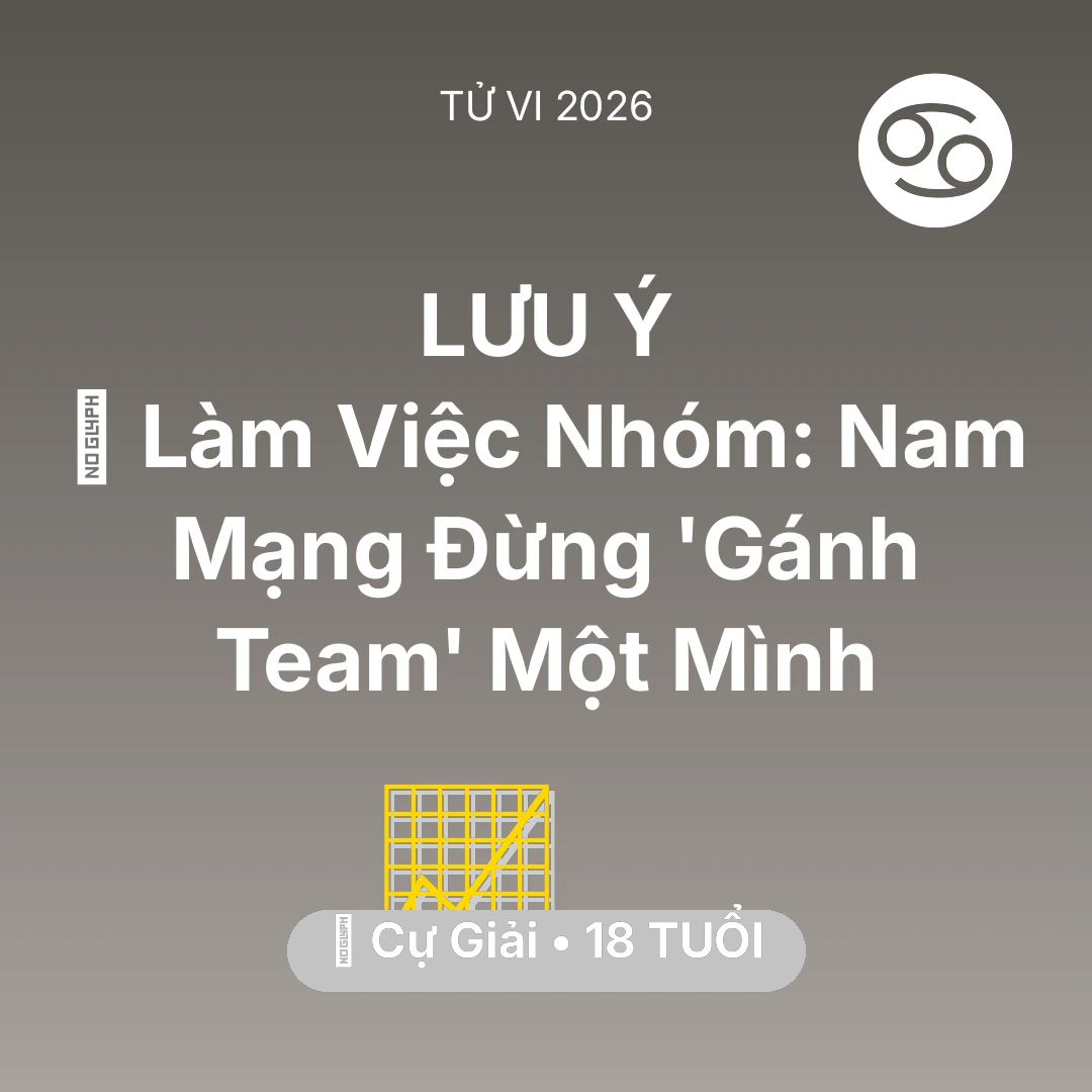 Tổng quan Sự Nghiệp tuổi 18 - Xem tử vi Cự Giải sinh năm 2008 Nam Mạng: 🤝 Làm Việc Nhóm: Nam Mạng Cự Giải Đừng 'Gánh Team' Một Mình