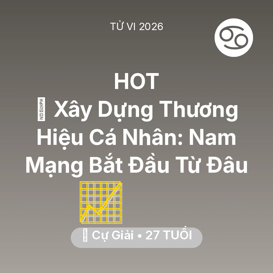Tổng quan Sự Nghiệp tuổi 27 - Xem tử vi Cự Giải sinh năm 1999 Nam Mạng: 🤝 Xây Dựng Thương Hiệu Cá Nhân: Nam Mạng Cự Giải Bắt Đầu Từ Đâu