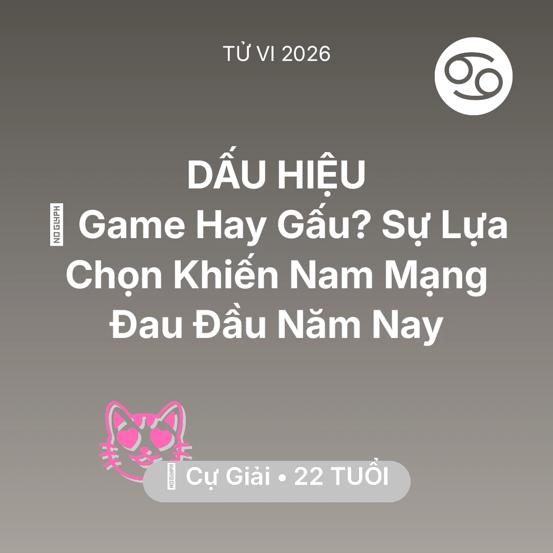 Tổng quan Tình Yêu tuổi 22 - Xem tử vi Cự Giải sinh năm 2004 Nam Mạng: 🎮 Game Hay Gấu? Sự Lựa Chọn Khiến Nam Mạng Cự Giải Đau Đầu Năm Nay