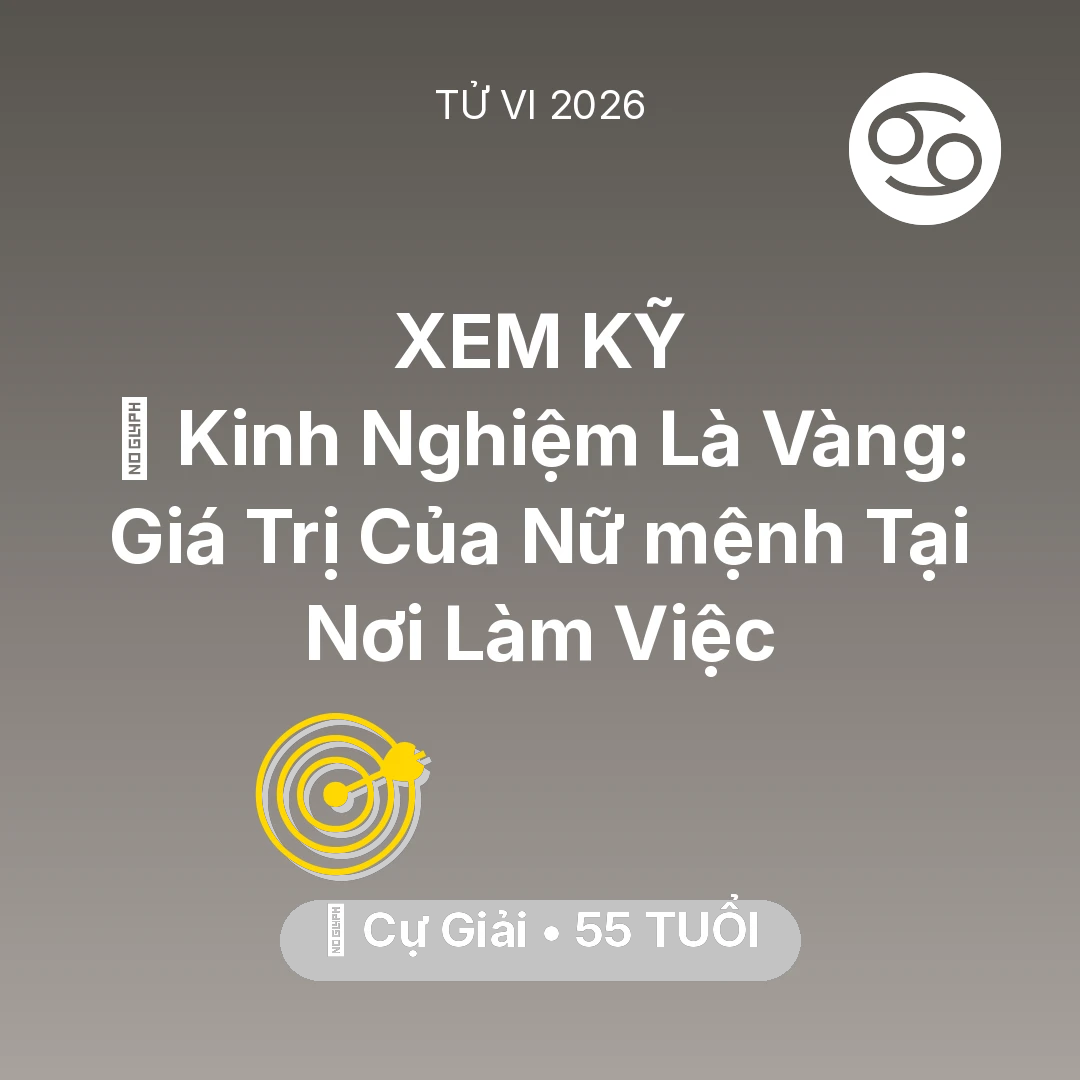 Tổng quan Sự Nghiệp tuổi 55 - Xem tử vi Cự Giải sinh năm 1971 Nữ Mạng: 📜 Kinh Nghiệm Là Vàng: Giá Trị Của Nữ mệnh Cự Giải Tại Nơi Làm Việc