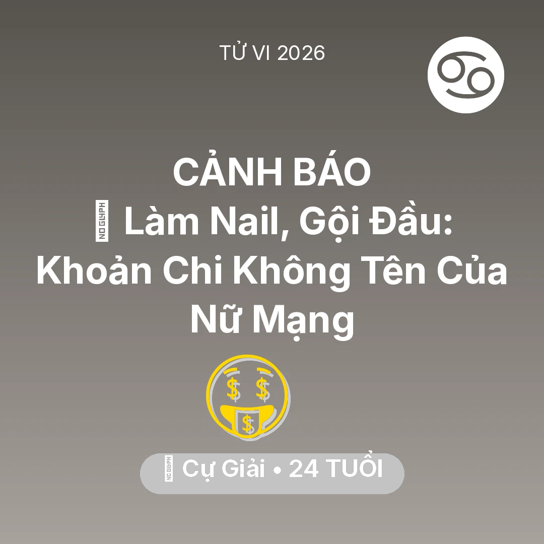 Tổng quan Tài Chính tuổi 24 - Xem tử vi Cự Giải sinh năm 2002 Nữ Mạng: 💅 Làm Nail, Gội Đầu: Khoản Chi Không Tên Của Nữ Mạng Cự Giải