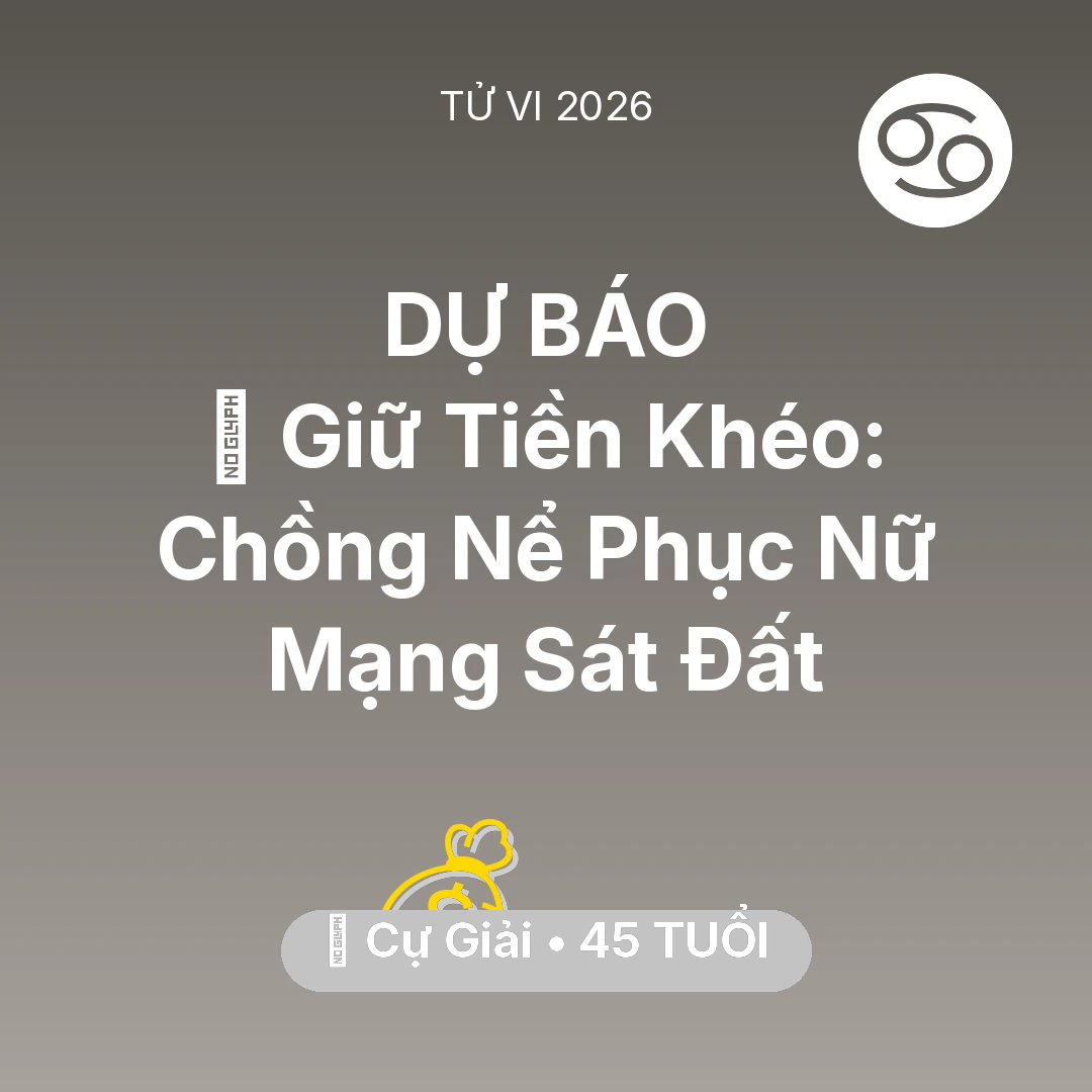 Tổng quan Tài Chính tuổi 45 - Xem tử vi Cự Giải sinh năm 1981 Nữ Mạng: 🗝️ Giữ Tiền Khéo: Chồng Nể Phục Nữ Mạng Cự Giải Sát Đất