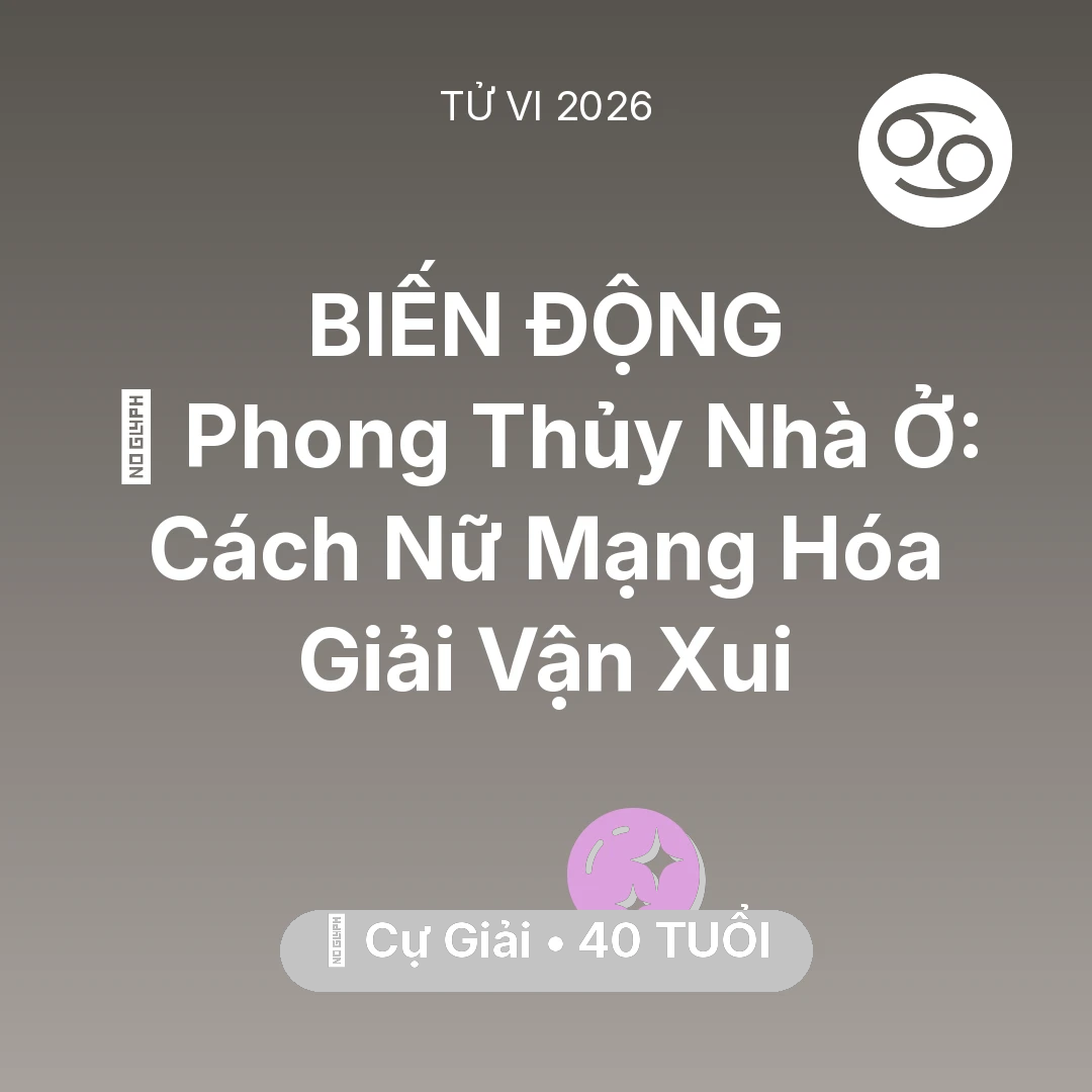 Tổng quan Vận Mệnh tuổi 40 - Xem tử vi Cự Giải sinh năm 1986 Nữ Mạng: 🏠 Phong Thủy Nhà Ở: Cách Nữ Mạng Cự Giải Hóa Giải Vận Xui