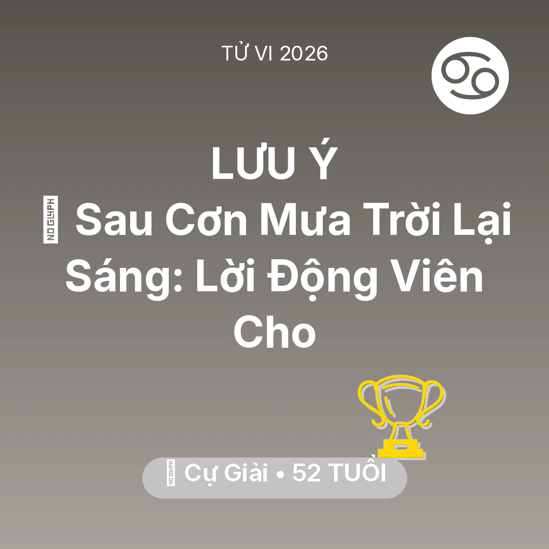 Tổng quan Sự Nghiệp tuổi 52 - Xem tử vi Cự Giải sinh năm 1974 : 🌈 Sau Cơn Mưa Trời Lại Sáng: Lời Động Viên Cho Cự Giải