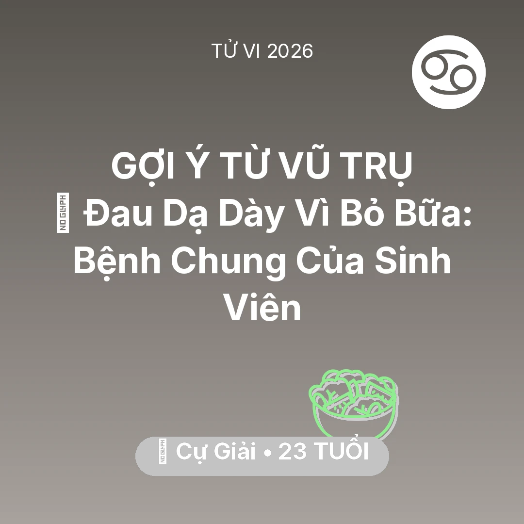Tổng quan Sức Khỏe tuổi 23 - Xem tử vi Cự Giải sinh năm 2003 : 🤕 Đau Dạ Dày Vì Bỏ Bữa: Bệnh Chung Của Cự Giải Sinh Viên