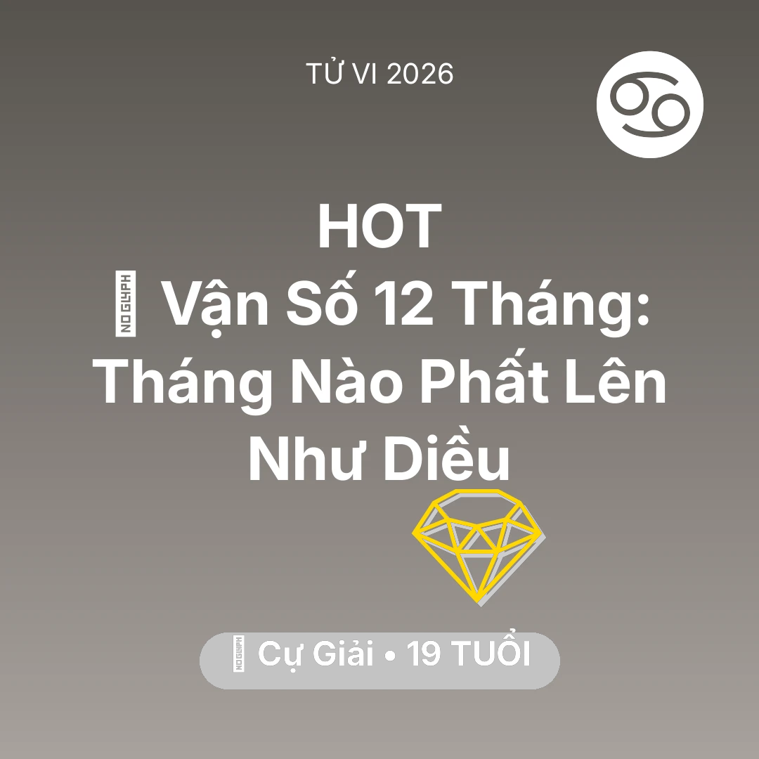Tổng quan Tài Chính tuổi 19 - Xem tử vi Cự Giải sinh năm 2007 : 📈 Vận Số 12 Tháng: Tháng Nào Cự Giải Phất Lên Như Diều