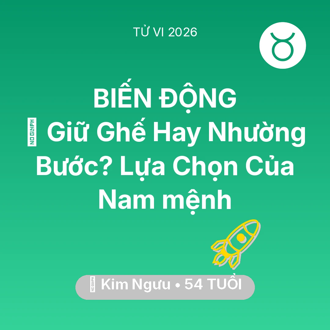 Tổng quan Sự Nghiệp tuổi 54 - Xem tử vi Kim Ngưu sinh năm 1972 Nam Mạng: 🛑 Giữ Ghế Hay Nhường Bước? Lựa Chọn Của Nam mệnh Kim Ngưu