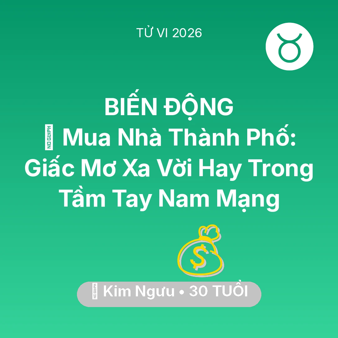 Tổng quan Tài Chính tuổi 30 - Xem tử vi Kim Ngưu sinh năm 1996 Nam Mạng: 🏠 Mua Nhà Thành Phố: Giấc Mơ Xa Vời Hay Trong Tầm Tay Nam Mạng Kim Ngưu