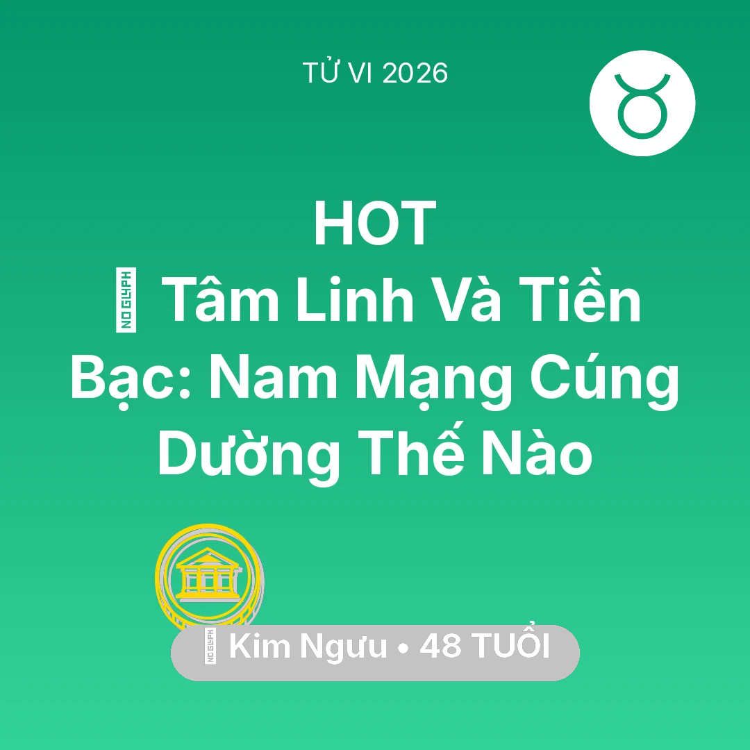 Tổng quan Tài Chính tuổi 48 - Xem tử vi Kim Ngưu sinh năm 1978 Nam Mạng: 🌟 Tâm Linh Và Tiền Bạc: Nam Mạng Kim Ngưu Cúng Dường Thế Nào