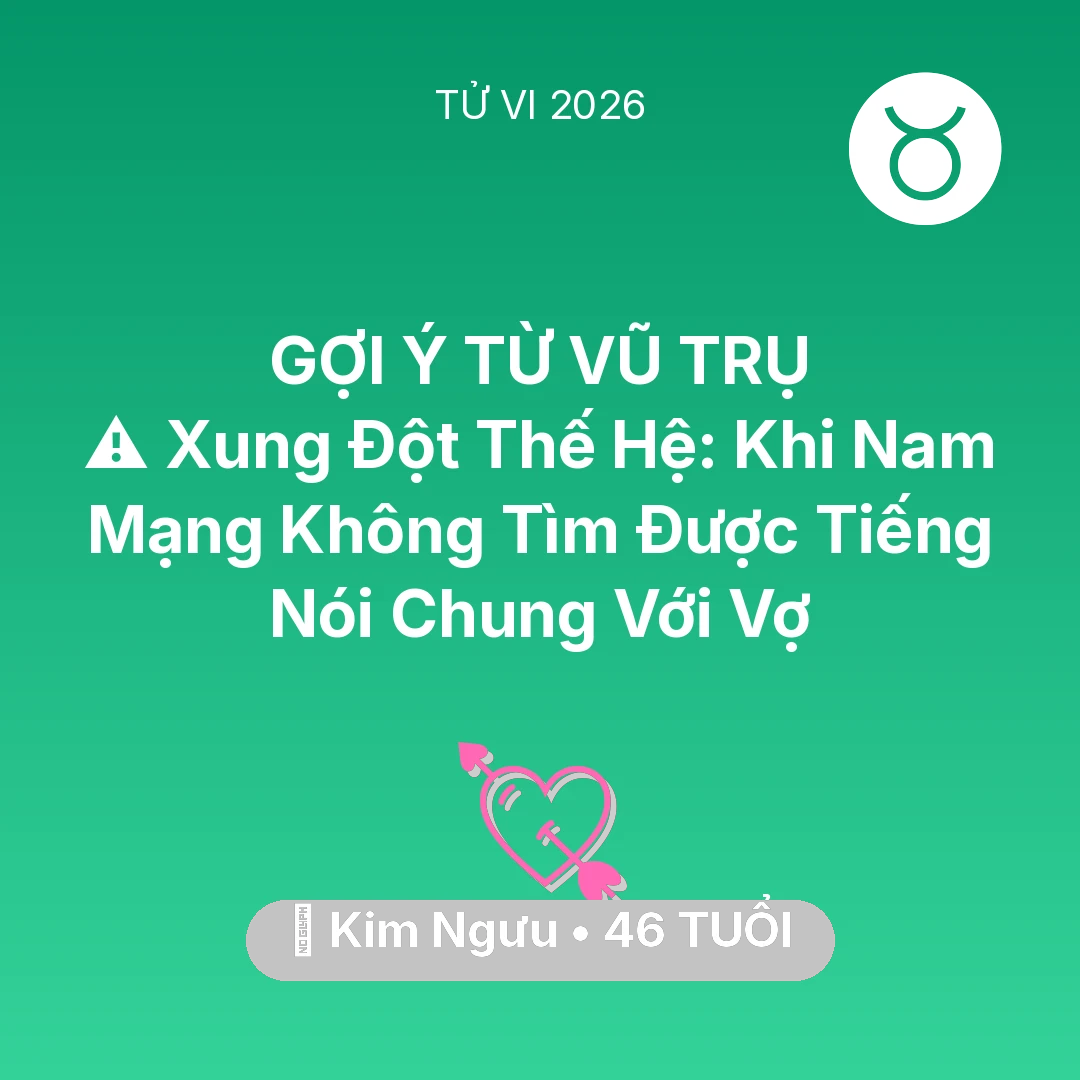 Tổng quan Tình Yêu tuổi 46 - Xem tử vi Kim Ngưu sinh năm 1980 Nam Mạng: ⚠️ Xung Đột Thế Hệ: Khi Nam Mạng Kim Ngưu Không Tìm Được Tiếng Nói Chung Với Vợ