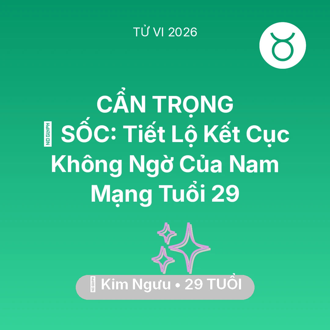 Tổng quan Vận Mệnh tuổi 29 - Xem tử vi Kim Ngưu sinh năm 1997 Nam Mạng: 😱 SỐC: Tiết Lộ Kết Cục Không Ngờ Của Nam Mạng Kim Ngưu Tuổi 29