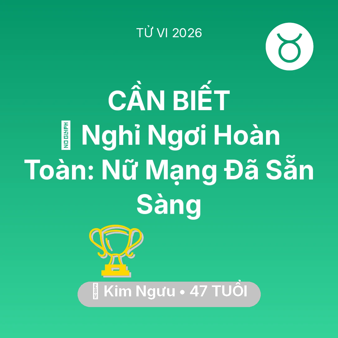 Tổng quan Sự Nghiệp tuổi 47 - Xem tử vi Kim Ngưu sinh năm 1979 Nữ Mạng: 🚪 Nghỉ Ngơi Hoàn Toàn: Nữ Mạng Kim Ngưu Đã Sẵn Sàng