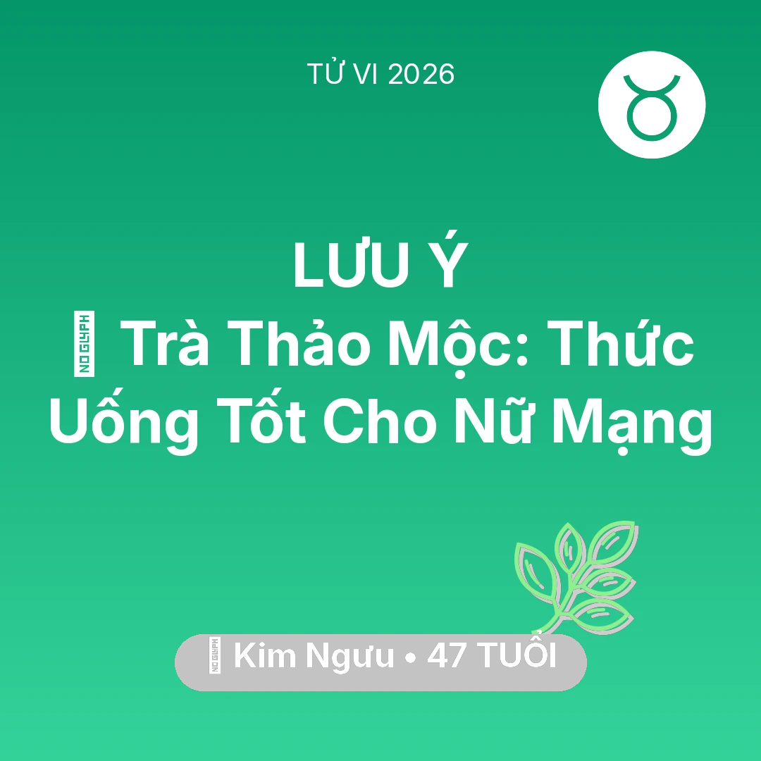 Tổng quan Sức Khỏe tuổi 47 - Xem tử vi Kim Ngưu sinh năm 1979 Nữ Mạng: 🍵 Trà Thảo Mộc: Thức Uống Tốt Cho Nữ Mạng Kim Ngưu