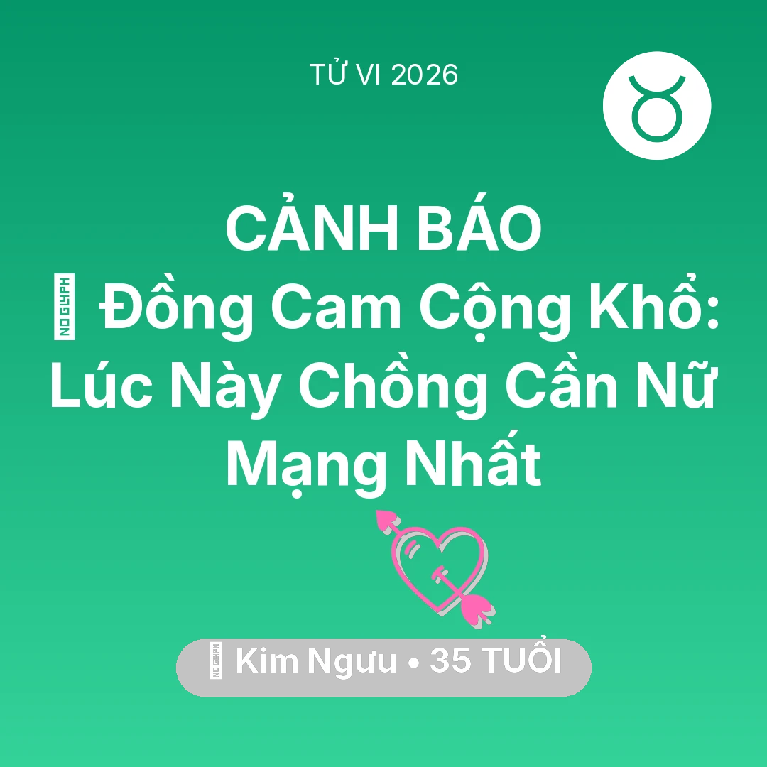 Tổng quan Tình Yêu tuổi 35 - Xem tử vi Kim Ngưu sinh năm 1991 Nữ Mạng: 🤝 Đồng Cam Cộng Khổ: Lúc Này Chồng Cần Nữ Mạng Kim Ngưu Nhất