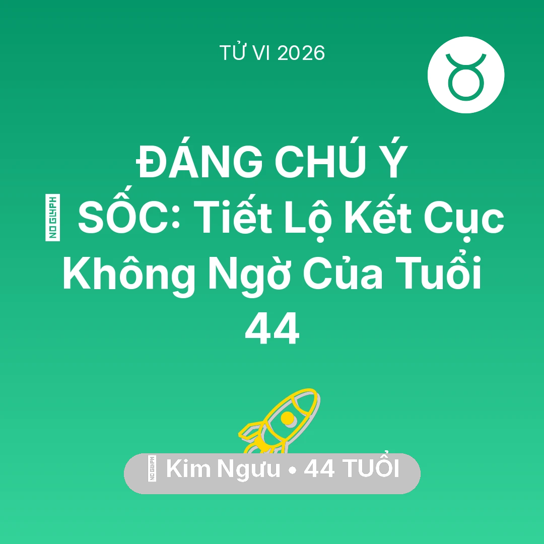 Tổng quan Sự Nghiệp tuổi 44 - Xem tử vi Kim Ngưu sinh năm 1982 : 😱 SỐC: Tiết Lộ Kết Cục Không Ngờ Của Kim Ngưu Tuổi 44