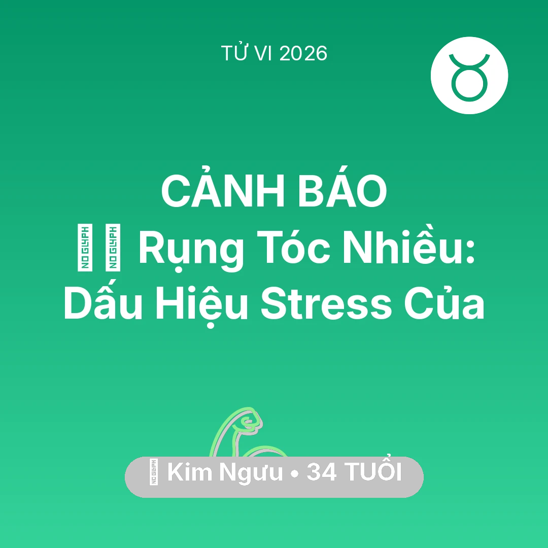 Tổng quan Sức Khỏe tuổi 34 - Xem tử vi Kim Ngưu sinh năm 1992 : 💇‍♀️ Rụng Tóc Nhiều: Dấu Hiệu Stress Của Kim Ngưu