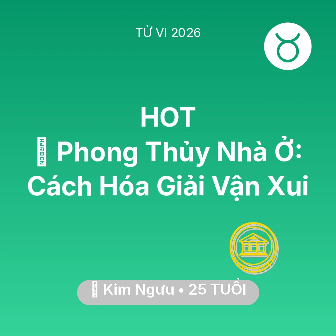 Tổng quan Tài Chính tuổi 25 - Xem tử vi Kim Ngưu sinh năm 2001 : 🏠 Phong Thủy Nhà Ở: Cách Kim Ngưu Hóa Giải Vận Xui