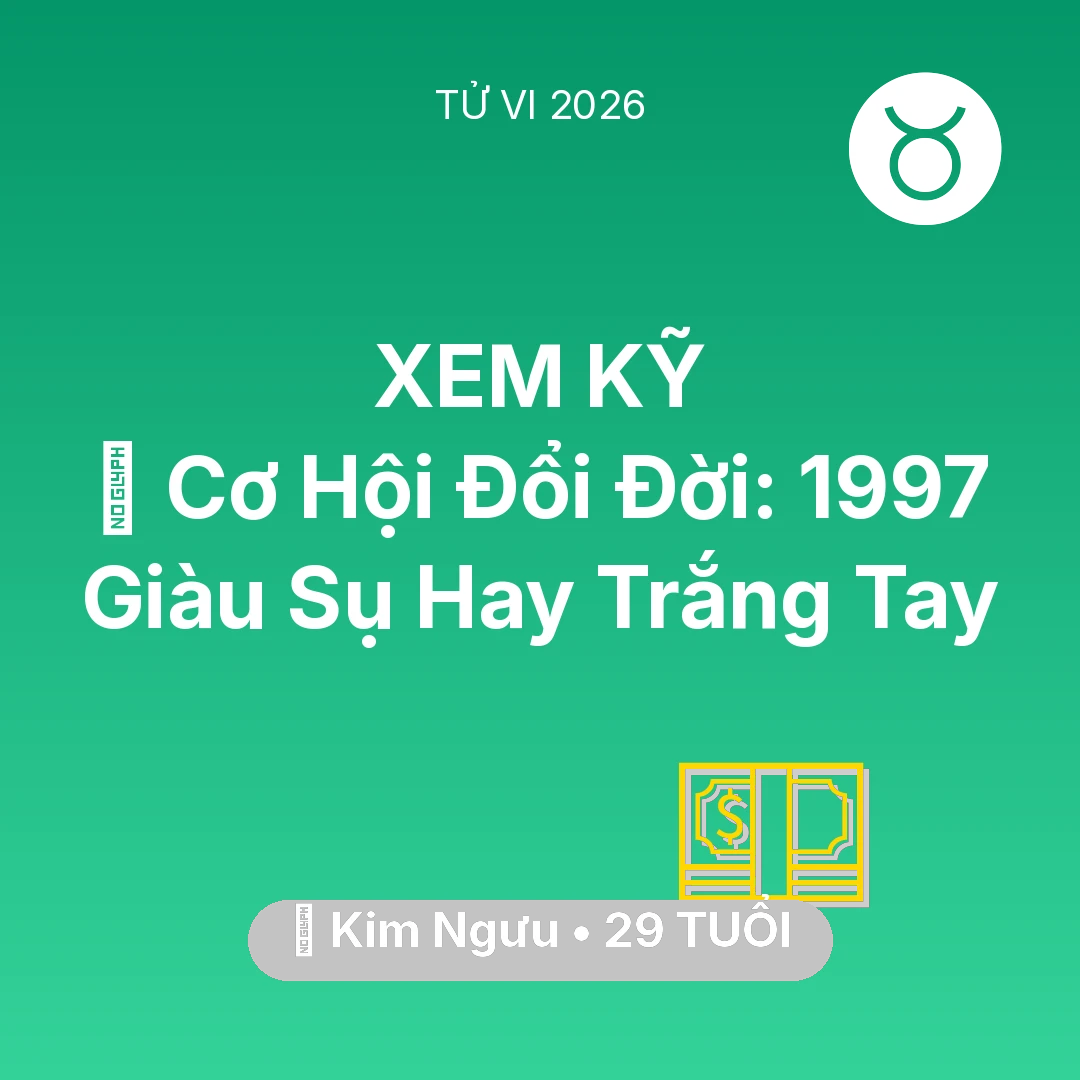 Tổng quan Tài Chính tuổi 29 - Xem tử vi Kim Ngưu sinh năm 1997 : 💰 Cơ Hội Đổi Đời: Kim Ngưu 1997 Giàu Sụ Hay Trắng Tay