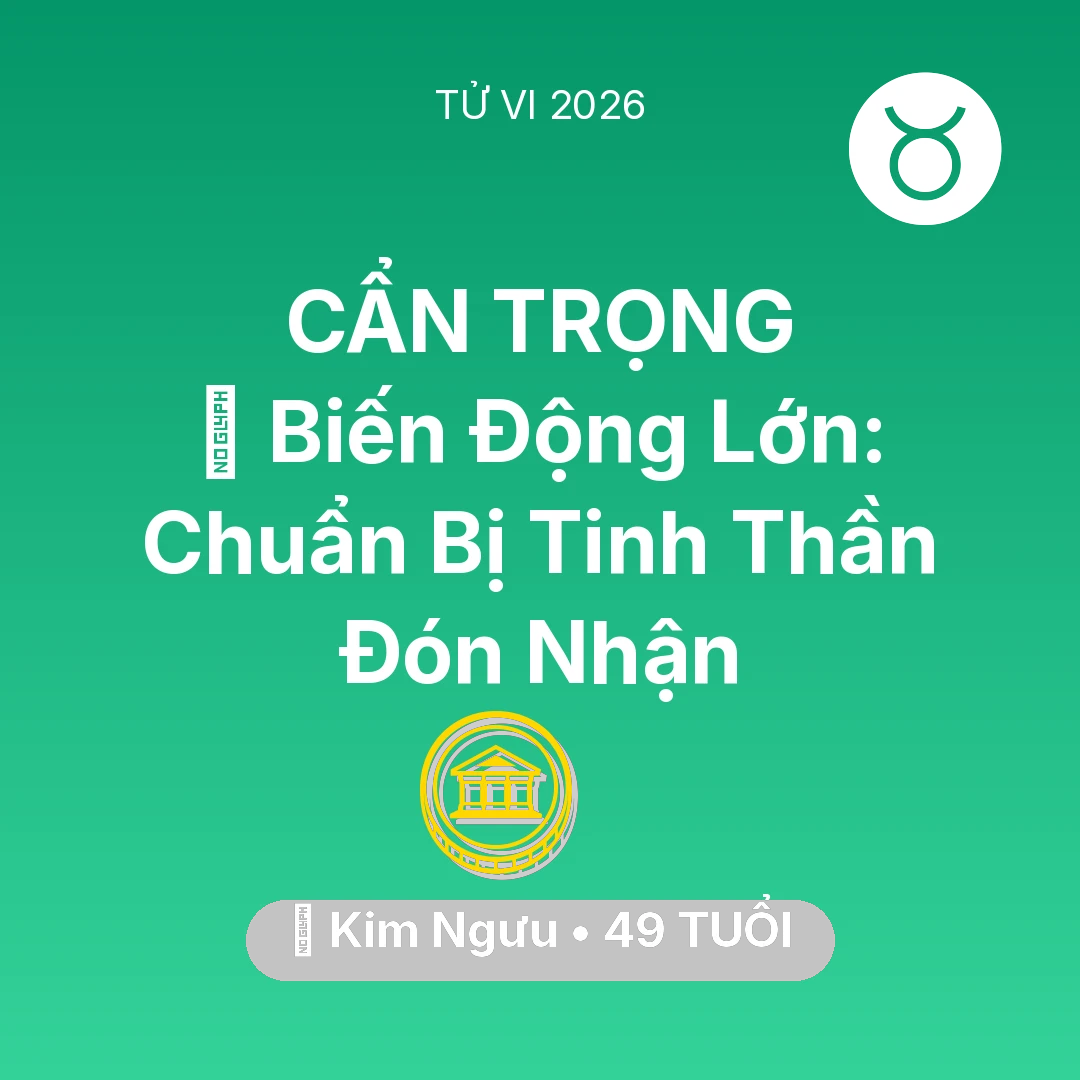 Tổng quan Tài Chính tuổi 49 - Vận hạn Kim Ngưu sinh năm 1977 trong năm (2026): 🌪️ Biến Động Lớn: Kim Ngưu Chuẩn Bị Tinh Thần Đón Nhận
