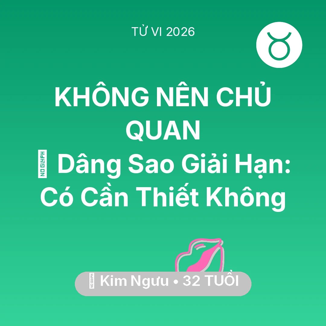 Tổng quan Tình Yêu tuổi 32 - Xem tử vi Kim Ngưu sinh năm 1994 : 🕯️ Dâng Sao Giải Hạn: Kim Ngưu Có Cần Thiết Không