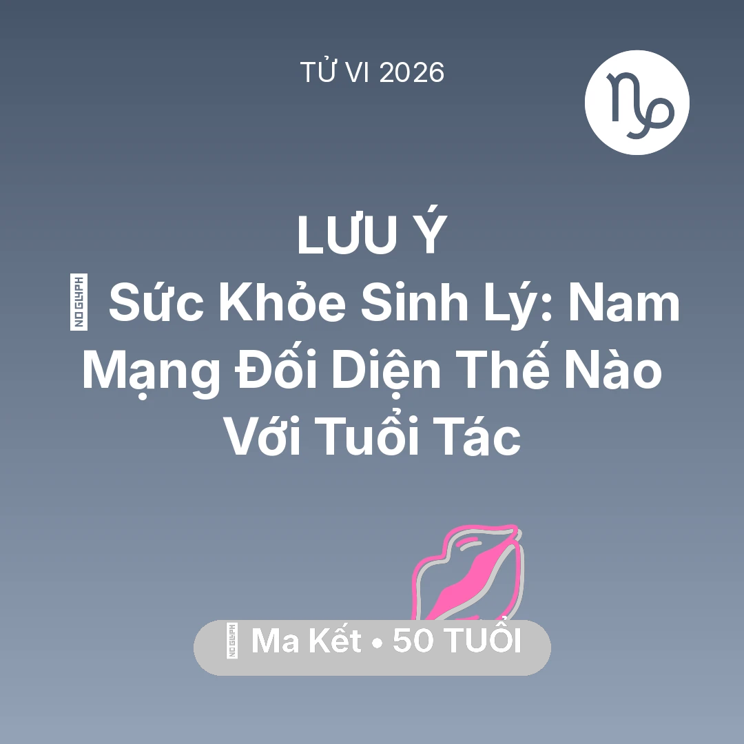 Tổng quan Tình Yêu tuổi 50 - Xem tử vi Ma Kết sinh năm 1976 Nam Mạng: 📉 Sức Khỏe Sinh Lý: Nam Mạng Ma Kết Đối Diện Thế Nào Với Tuổi Tác