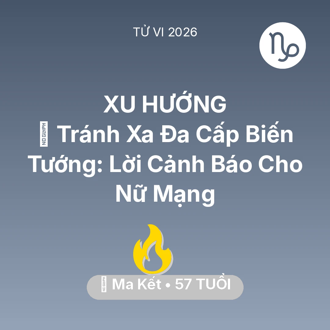 Tổng quan Sự Nghiệp tuổi 57 - Xem tử vi Ma Kết sinh năm 1969 Nữ Mạng: 🛑 Tránh Xa Đa Cấp Biến Tướng: Lời Cảnh Báo Cho Nữ Mạng Ma Kết