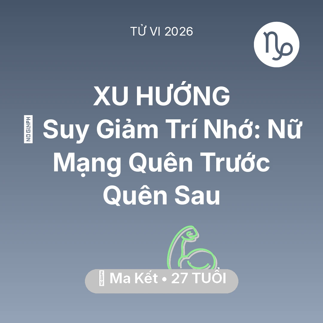 Tổng quan Sức Khỏe tuổi 27 - Xem tử vi Ma Kết sinh năm 1999 Nữ Mạng: 🧠 Suy Giảm Trí Nhớ: Nữ Mạng Ma Kết Quên Trước Quên Sau