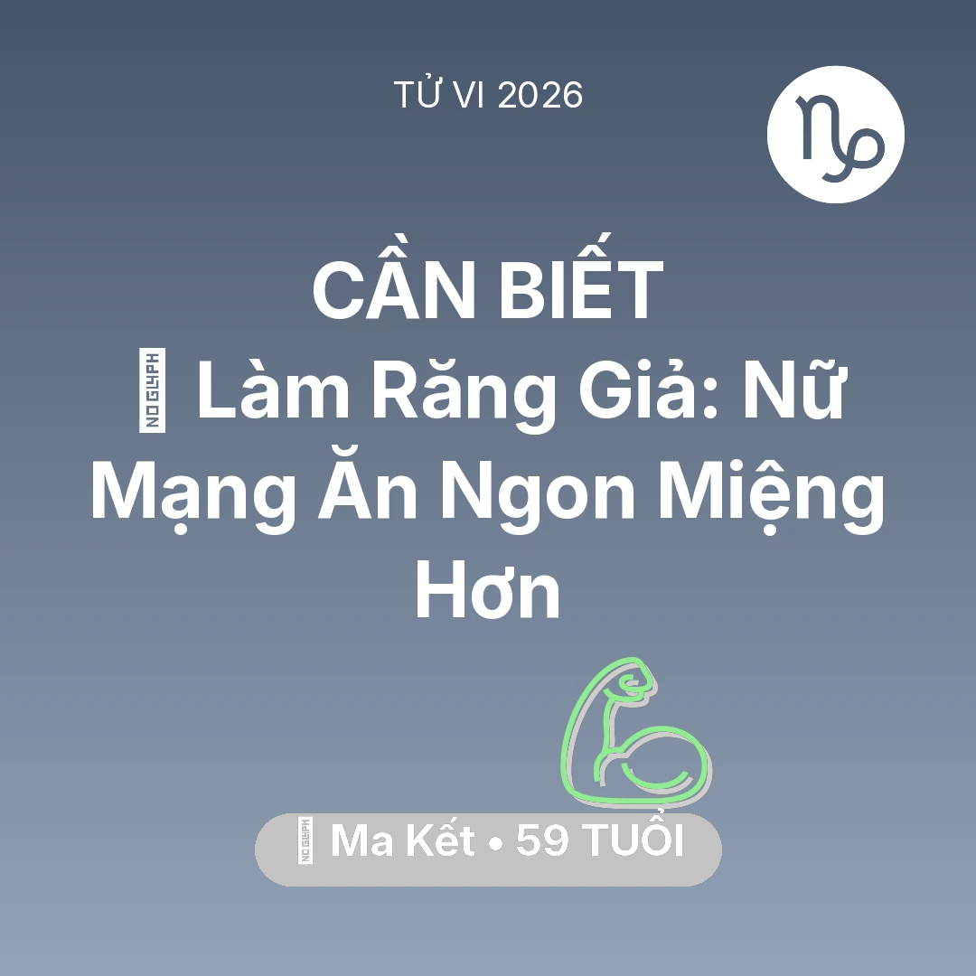 Tổng quan Sức Khỏe tuổi 59 - Xem tử vi Ma Kết sinh năm 1967 Nữ Mạng: 🦷 Làm Răng Giả: Nữ Mạng Ma Kết Ăn Ngon Miệng Hơn