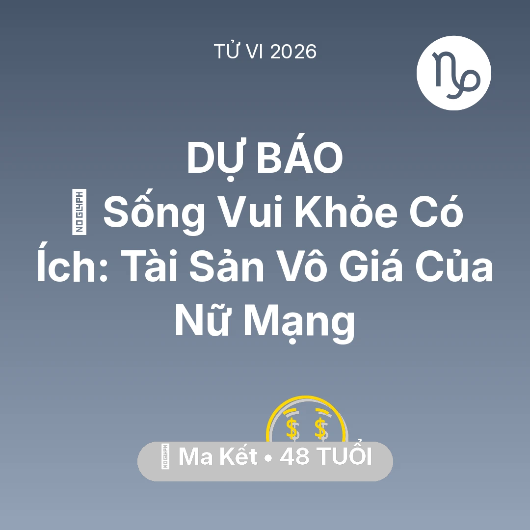 Tổng quan Tài Chính tuổi 48 - Xem tử vi Ma Kết sinh năm 1978 Nữ Mạng: 🌟 Sống Vui Khỏe Có Ích: Tài Sản Vô Giá Của Nữ Mạng Ma Kết