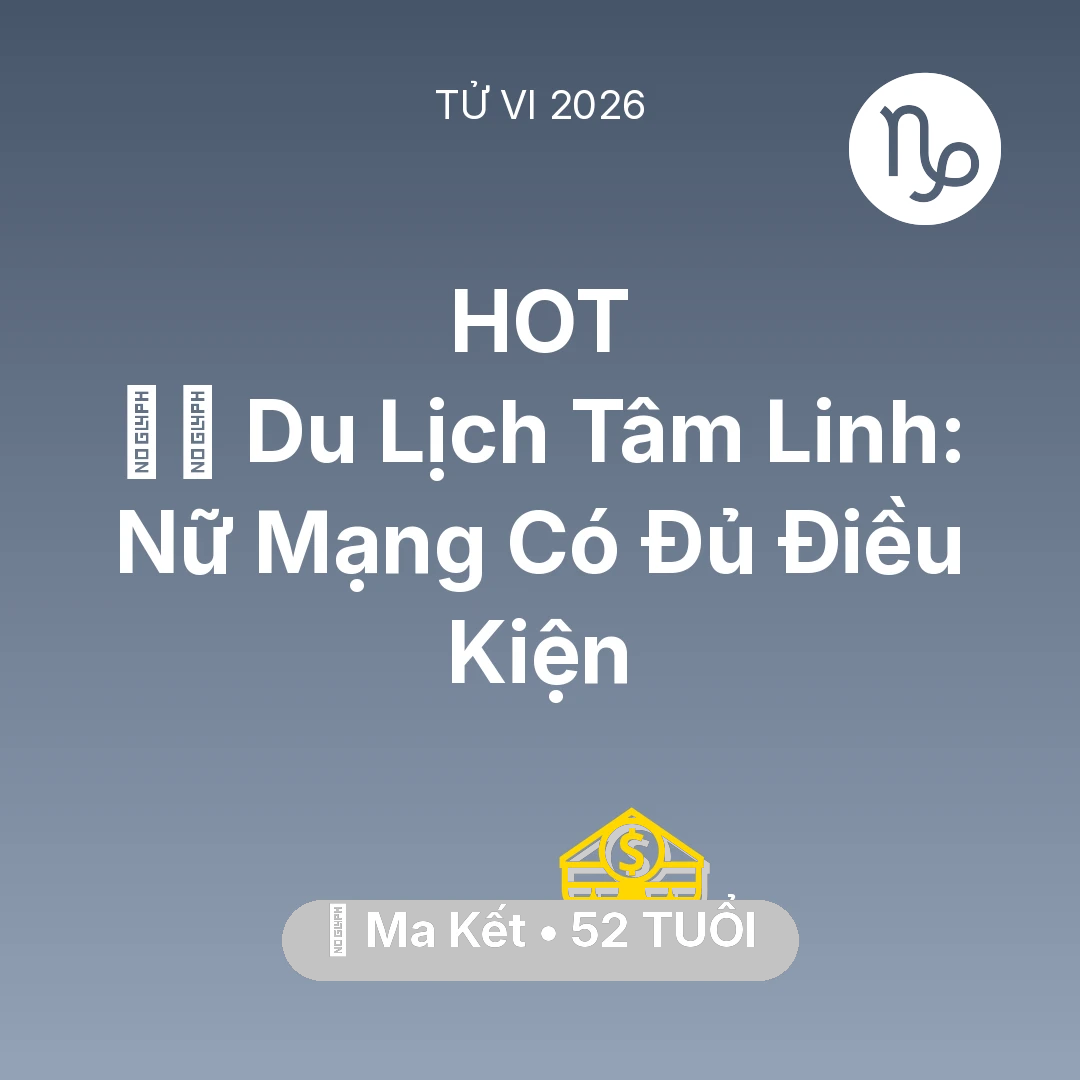 Tổng quan Tài Chính tuổi 52 - Xem tử vi Ma Kết sinh năm 1974 Nữ Mạng: 🧘‍♀️ Du Lịch Tâm Linh: Nữ Mạng Ma Kết Có Đủ Điều Kiện