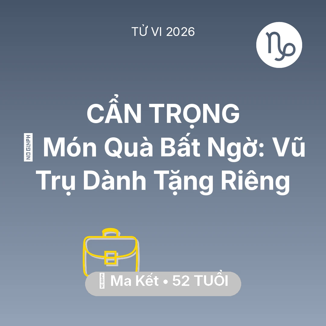 Tổng quan Sự Nghiệp tuổi 52 - Xem tử vi Ma Kết sinh năm 1974 : 🎁 Món Quà Bất Ngờ: Vũ Trụ Dành Tặng Riêng Ma Kết