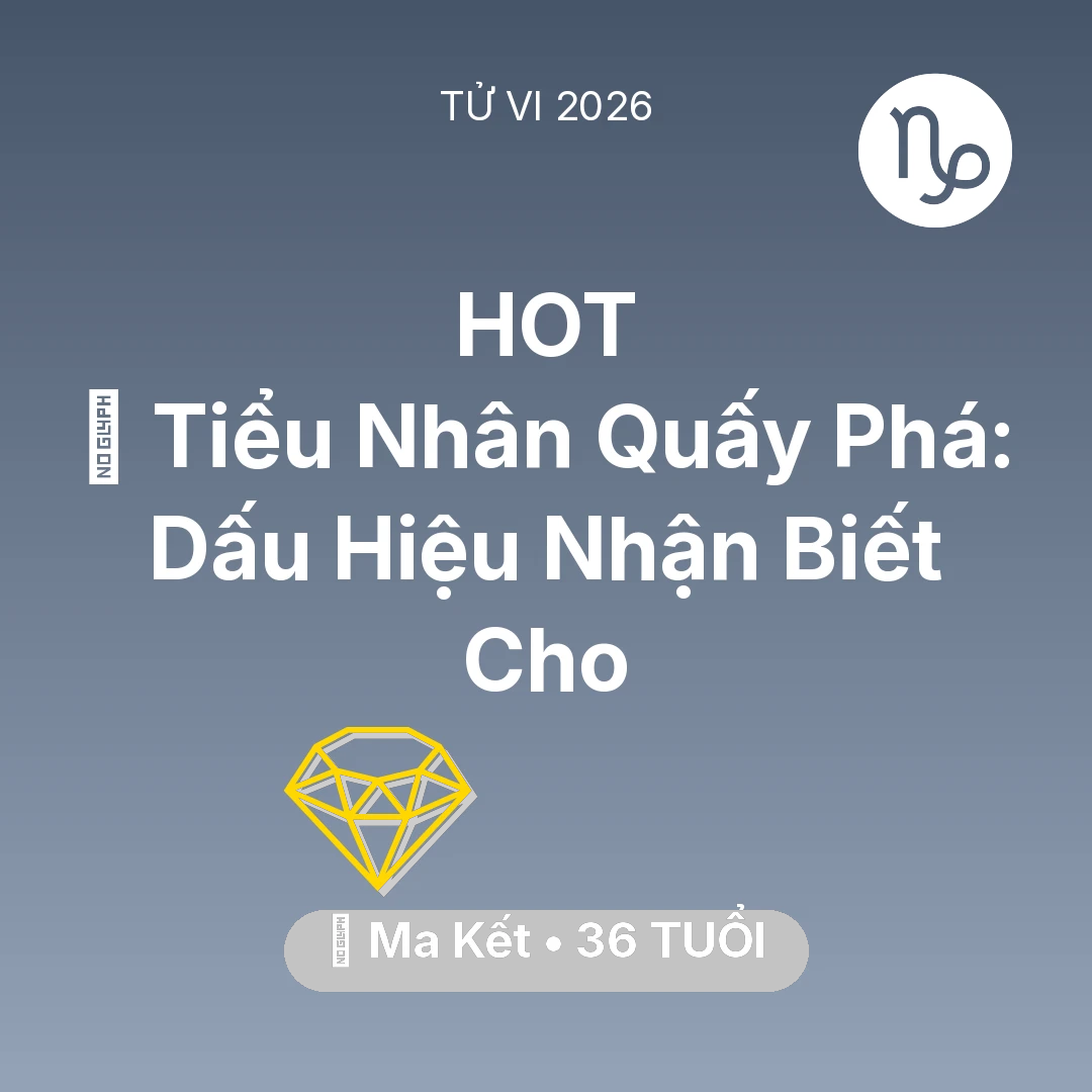 Tổng quan Tài Chính tuổi 36 - Xem tử vi Ma Kết sinh năm 1990 : 👺 Tiểu Nhân Quấy Phá: Dấu Hiệu Nhận Biết Cho Ma Kết