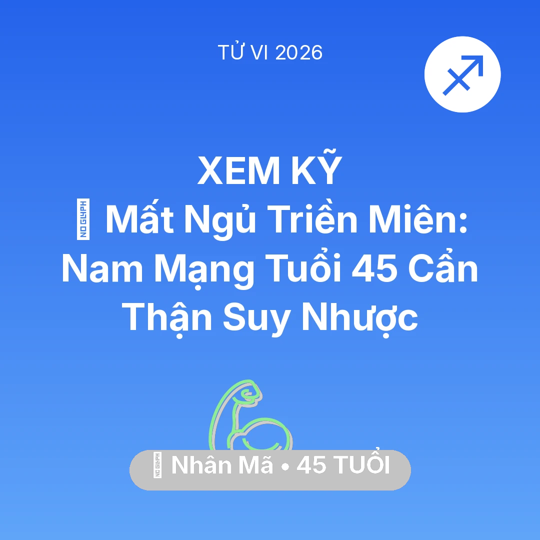 Tổng quan Sức Khỏe tuổi 45 - Xem tử vi Nhân Mã sinh năm 1981 Nam Mạng: 💤 Mất Ngủ Triền Miên: Nam Mạng Nhân Mã Tuổi 45 Cẩn Thận Suy Nhược