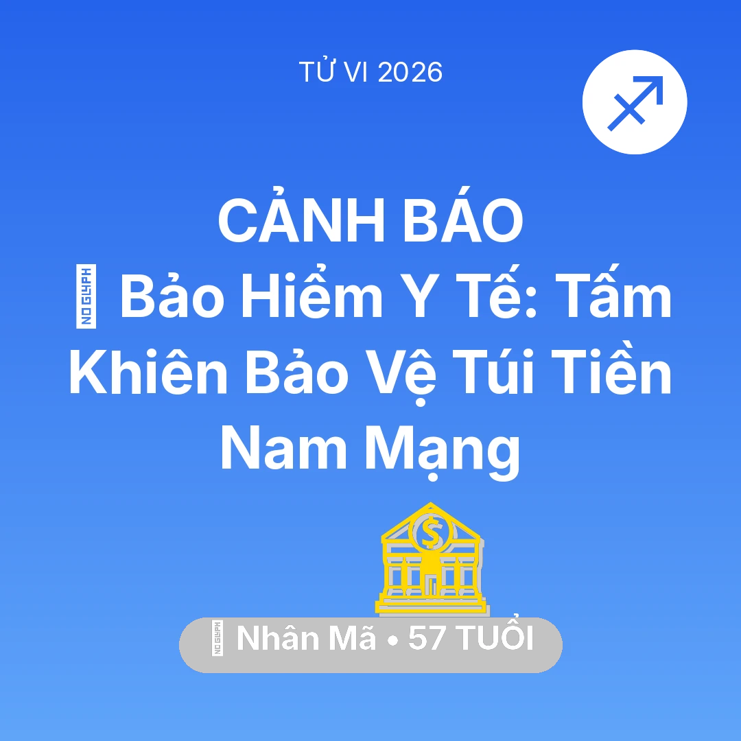 Tổng quan Tài Chính tuổi 57 - Xem tử vi Nhân Mã sinh năm 1969 Nam Mạng: 🏥 Bảo Hiểm Y Tế: Tấm Khiên Bảo Vệ Túi Tiền Nam Mạng Nhân Mã