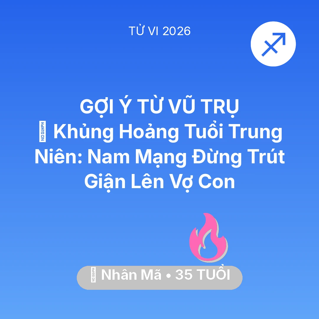 Tổng quan Tình Yêu tuổi 35 - Xem tử vi Nhân Mã sinh năm 1991 Nam Mạng: 📉 Khủng Hoảng Tuổi Trung Niên: Nam Mạng Nhân Mã Đừng Trút Giận Lên Vợ Con
