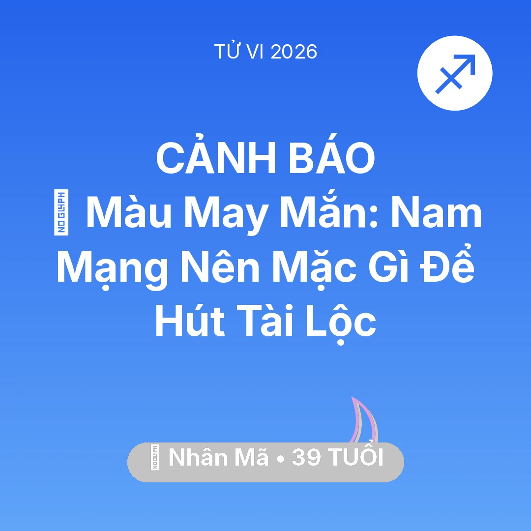 Tổng quan Vận Mệnh tuổi 39 - Xem tử vi Nhân Mã sinh năm 1987 Nam Mạng: 🍀 Màu May Mắn: Nam Mạng Nhân Mã Nên Mặc Gì Để Hút Tài Lộc